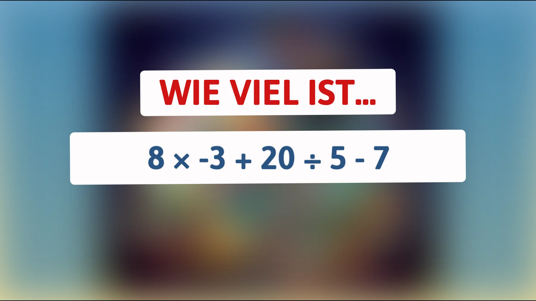 Die meisten rechnen das falsch: schaffst du dieses einfache mathe-rätsel ohne fehler?"