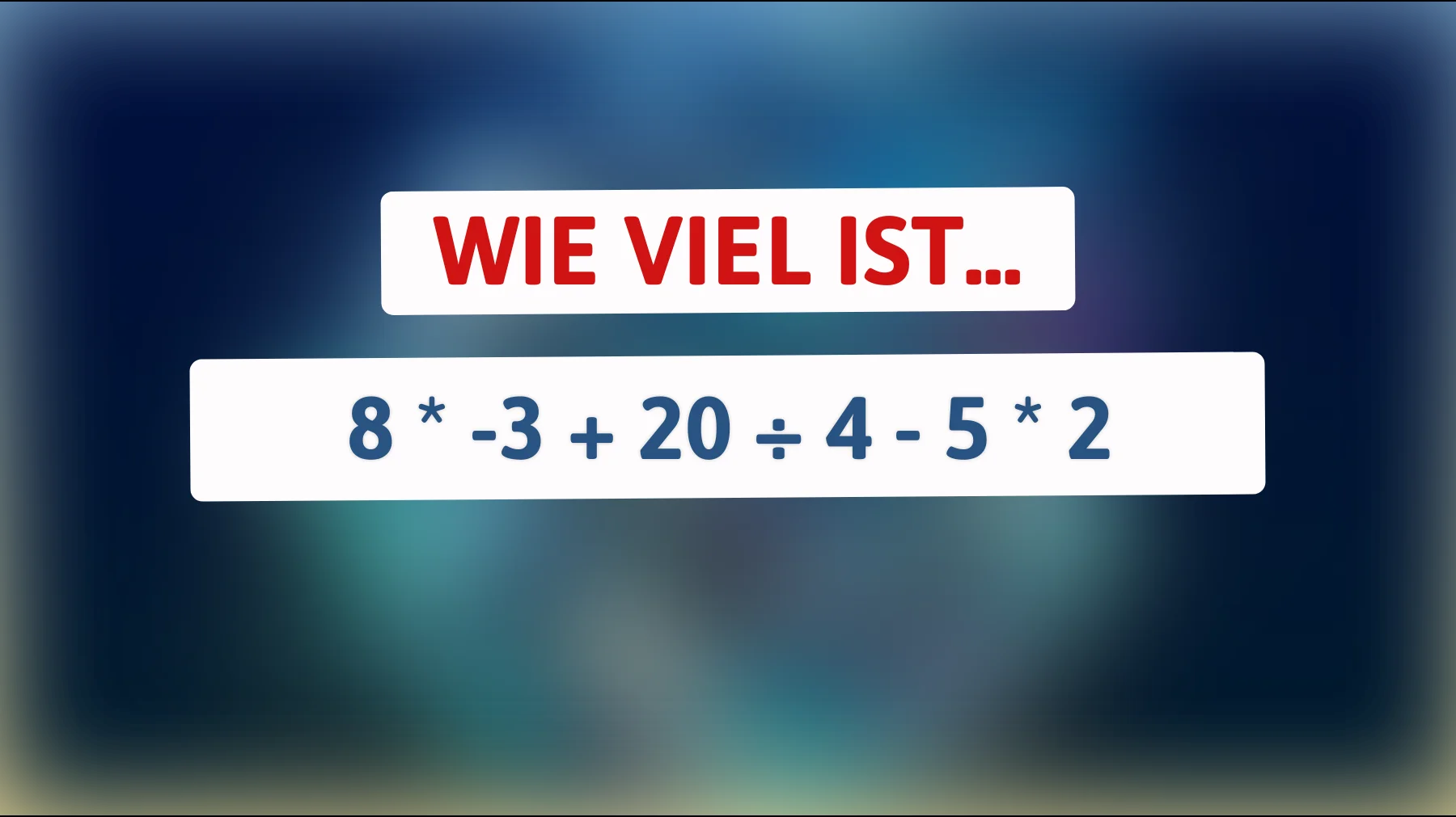 Nur die Schärfsten lösen das: schaffst du diese einfache Rechnung ohne Fehler?"